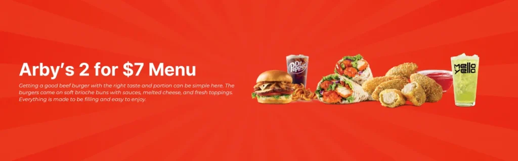 Arby’s 2 for $7 Menu with prices and calories