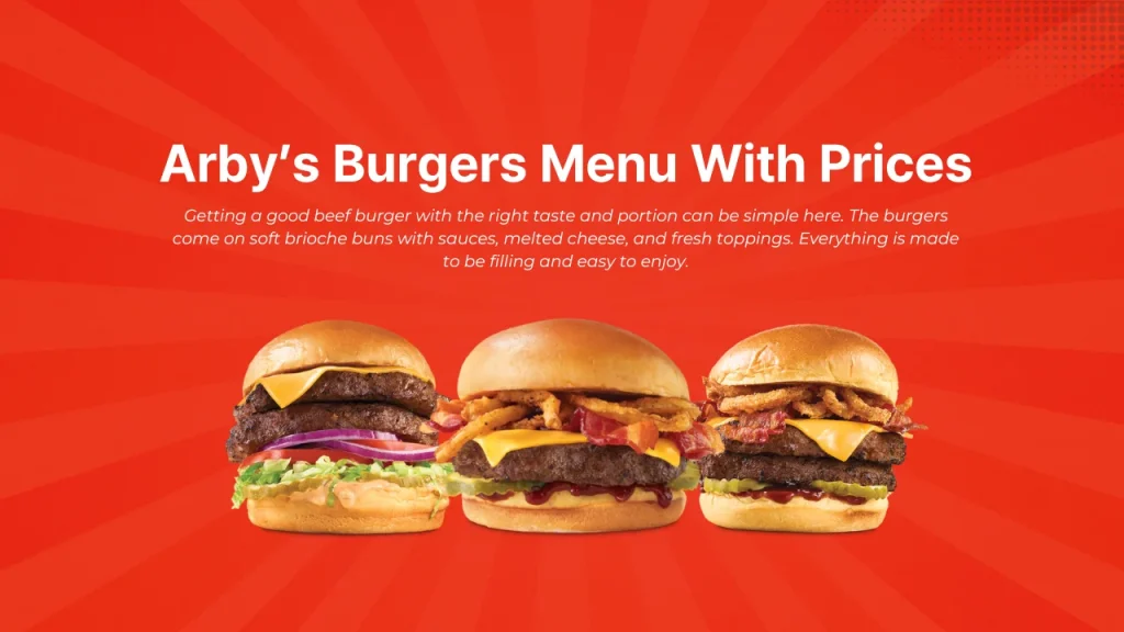 Arby’s Burgers Menu With Prices